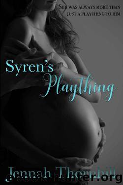 Syren's Plaything (Syren Series Book 3) by Jennah Thornhill