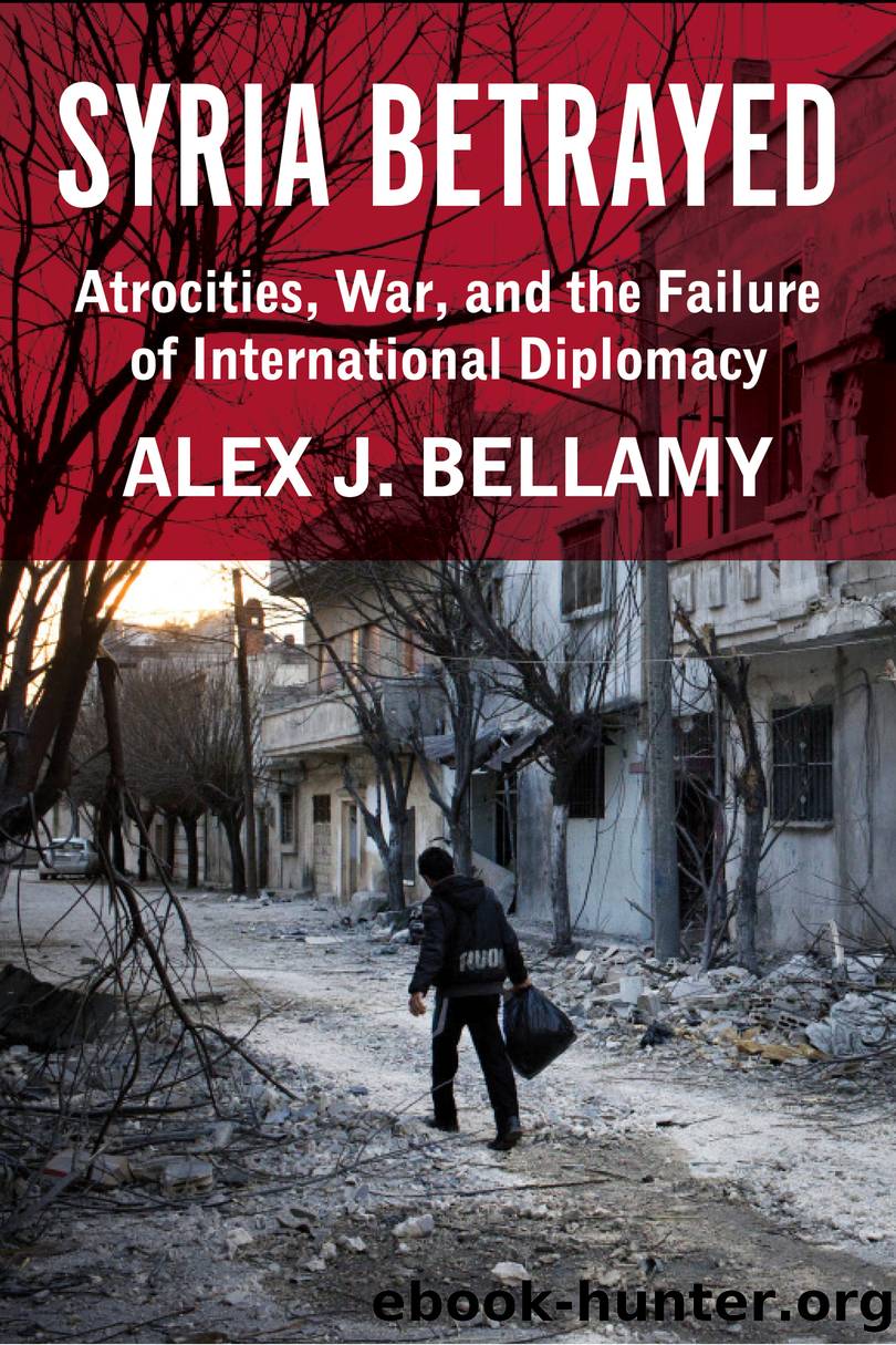 Syria Betrayed by Alex J. Bellamy