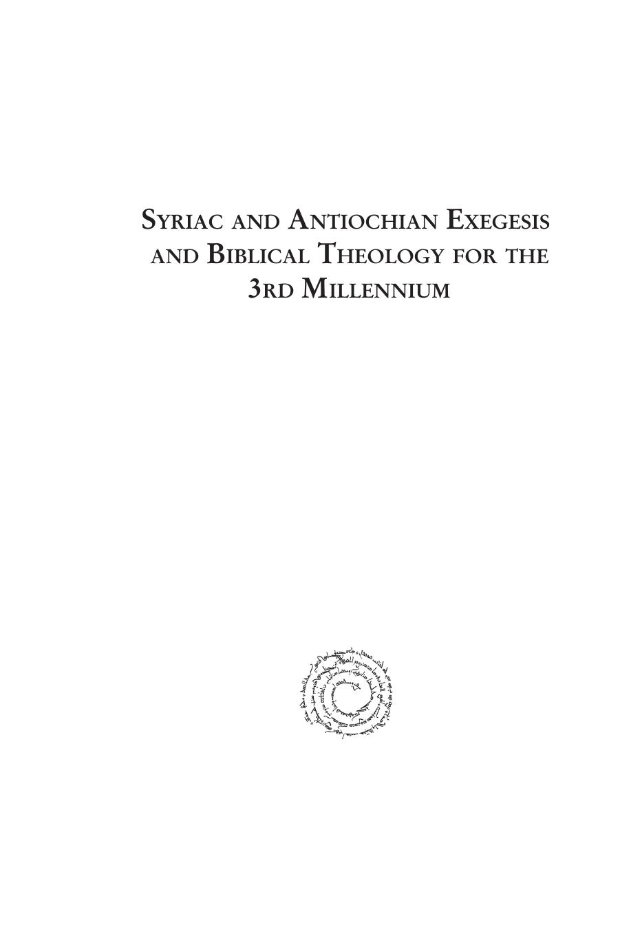 Syriac and Antiochian Exegesis and Biblical Theology for the 3rd Millennium by Robert D. Miller (editor)
