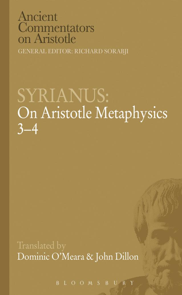 Syrianus: On Aristotle Metaphysics 3-4 by Dillon John;O'Meara Dominic J.;Syrianus