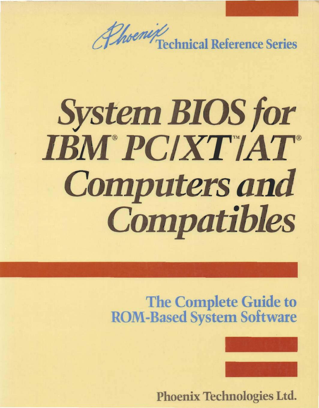 System BIOS for IBM PC/XT/AT computers and compatibles: the complete guide to ROM-based system software by Phoenix Technologies Ltd