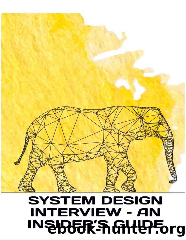 System Design Interview â An insiderâs guide by Alex