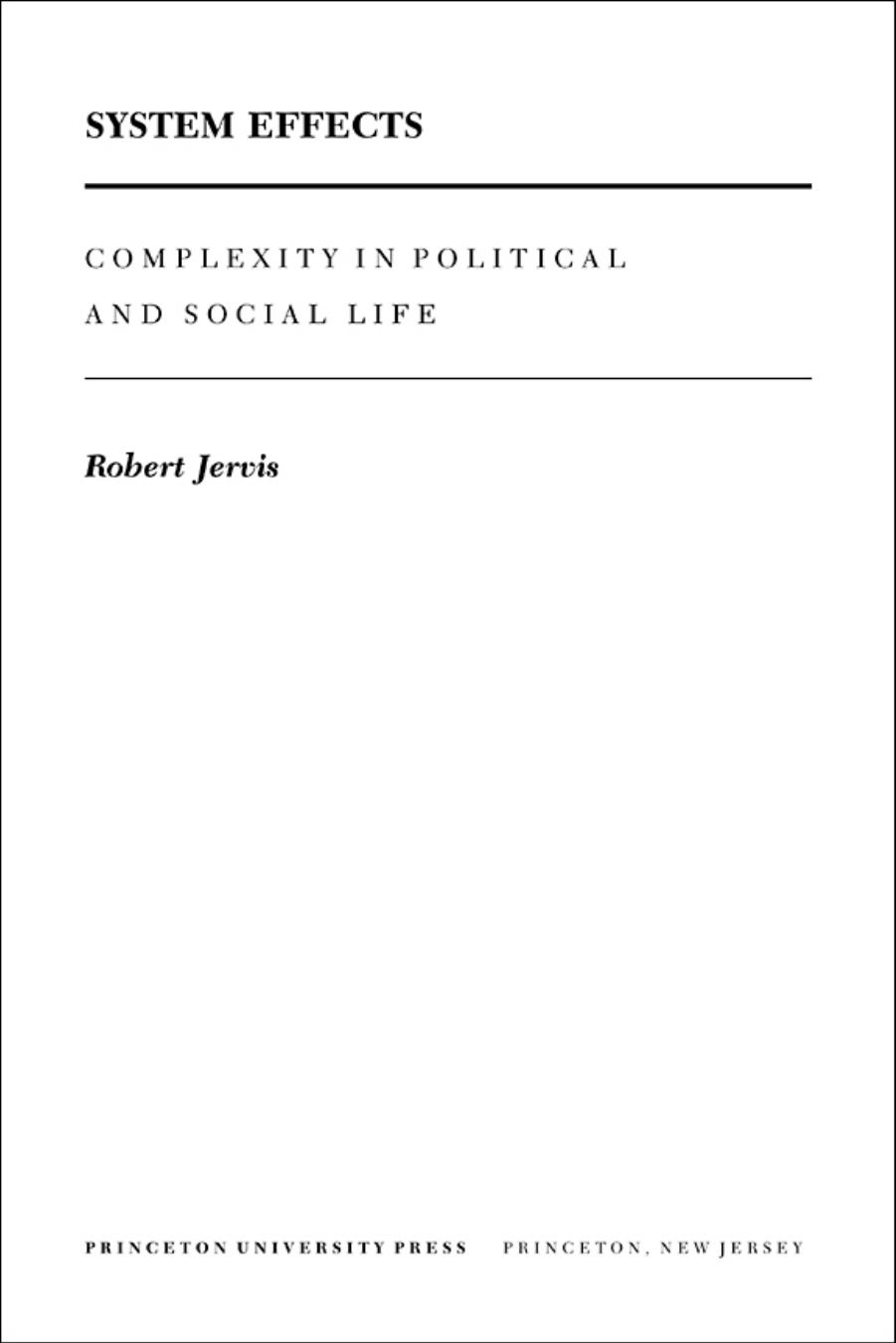 System Effects: Complexity in Political and Social Life by Robert Jervis