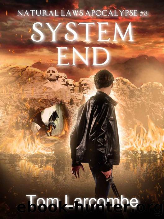 System End (Natural Laws Apocalypse Book 8) by Tom Larcombe
