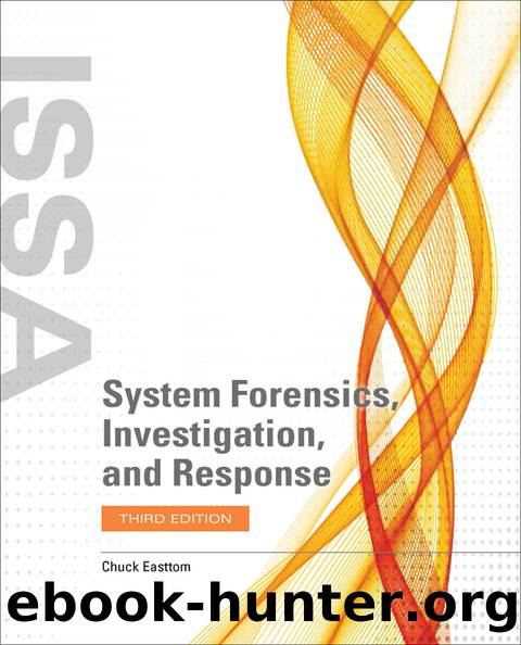 System Forensics, Investigation, and Response (Information Systems Security & Assurance) by Chuck Easttom