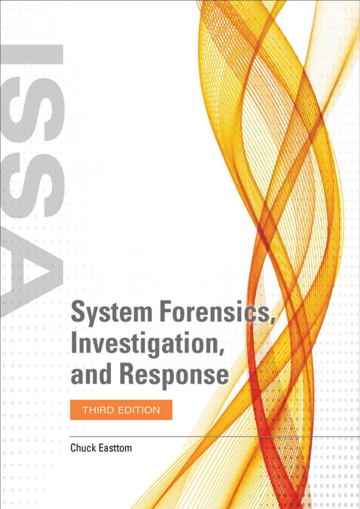 System Forensics, Investigation, and Response by Chuck Easttom