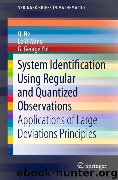 System Identification Using Regular and Quantized Observations by Qi He Le Yi Wang & G. George Yin