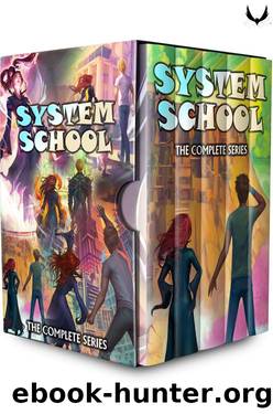 System School: The Complete Series: A LitRPG Adventure Box Set (System School Box Sets Book 1) by Kos Play