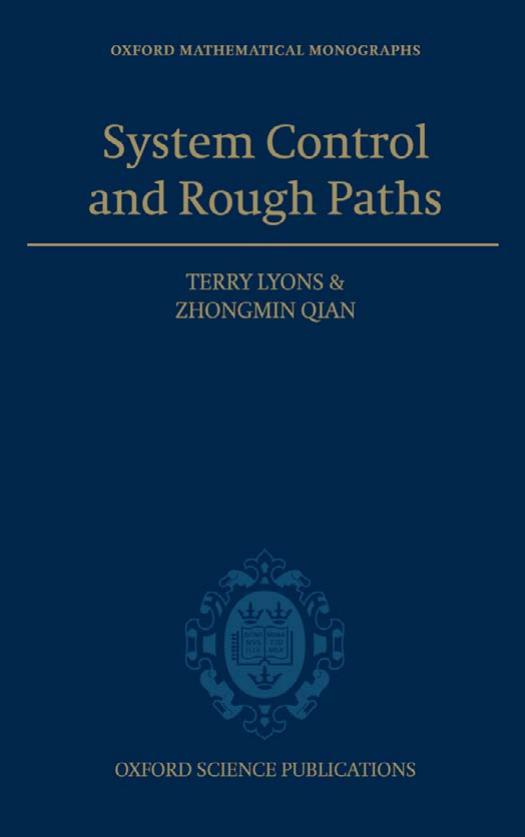 System control and rough paths by Terry Lyons Zhongmin Qian