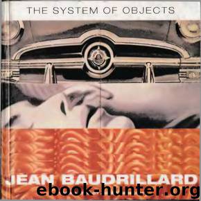 System of Objects, The by Jean Baudrillard