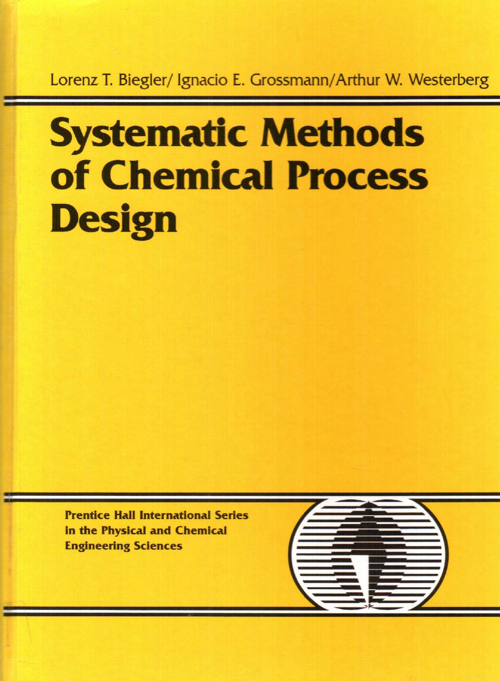 Systematic Methods of Chemical Process Design (1997) by Unknown