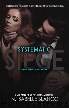 Systematic Siege #4 (Siege Serial) by N. Isabelle Blanco