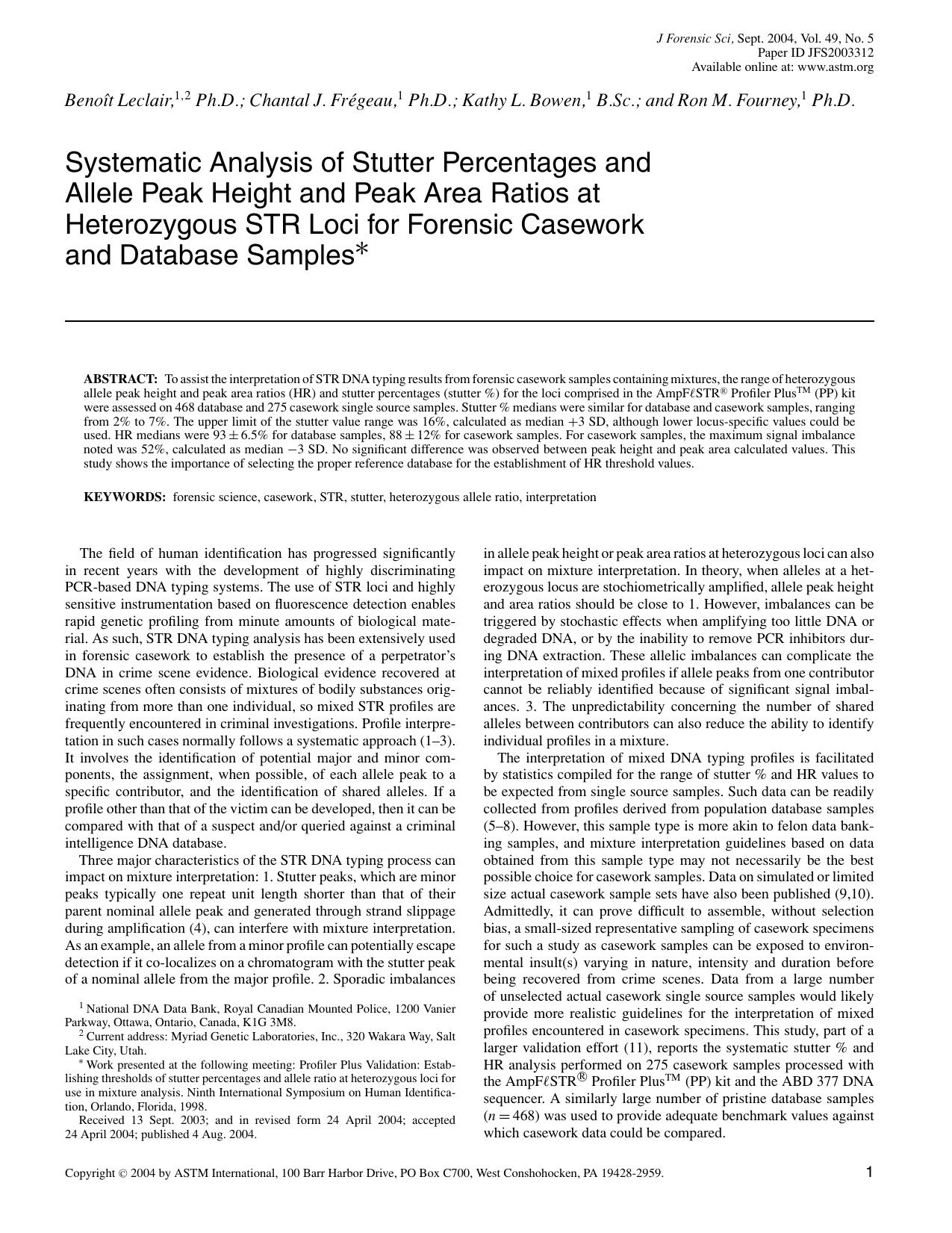 Systematic analysis of stutter percentages and allele peak height and peak area ratios at heterozygous STR loci for forensic casework and database samples by Leclair B Fregeau CJ Bowen KL Fourney RM