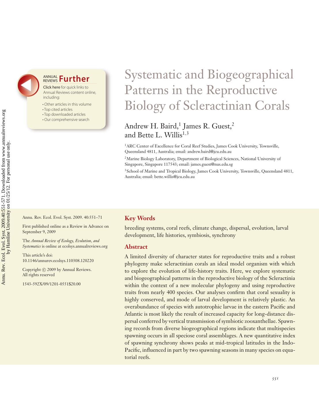 Systematic and Biogeographical Patterns in the Reproductive Biology of Scleractinian Corals by Andrew H. Baird 1 James R. Guest 2 & Bette L. Willis1 3