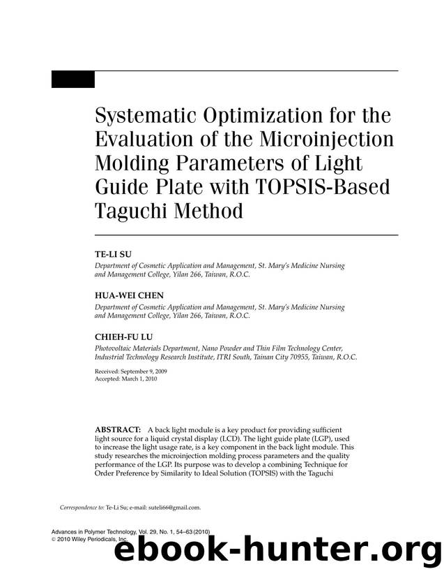 Systematic optimization for the evaluation of the microinjection molding parameters of light guide plate with TOPSIS-based Taguchi method by Unknown