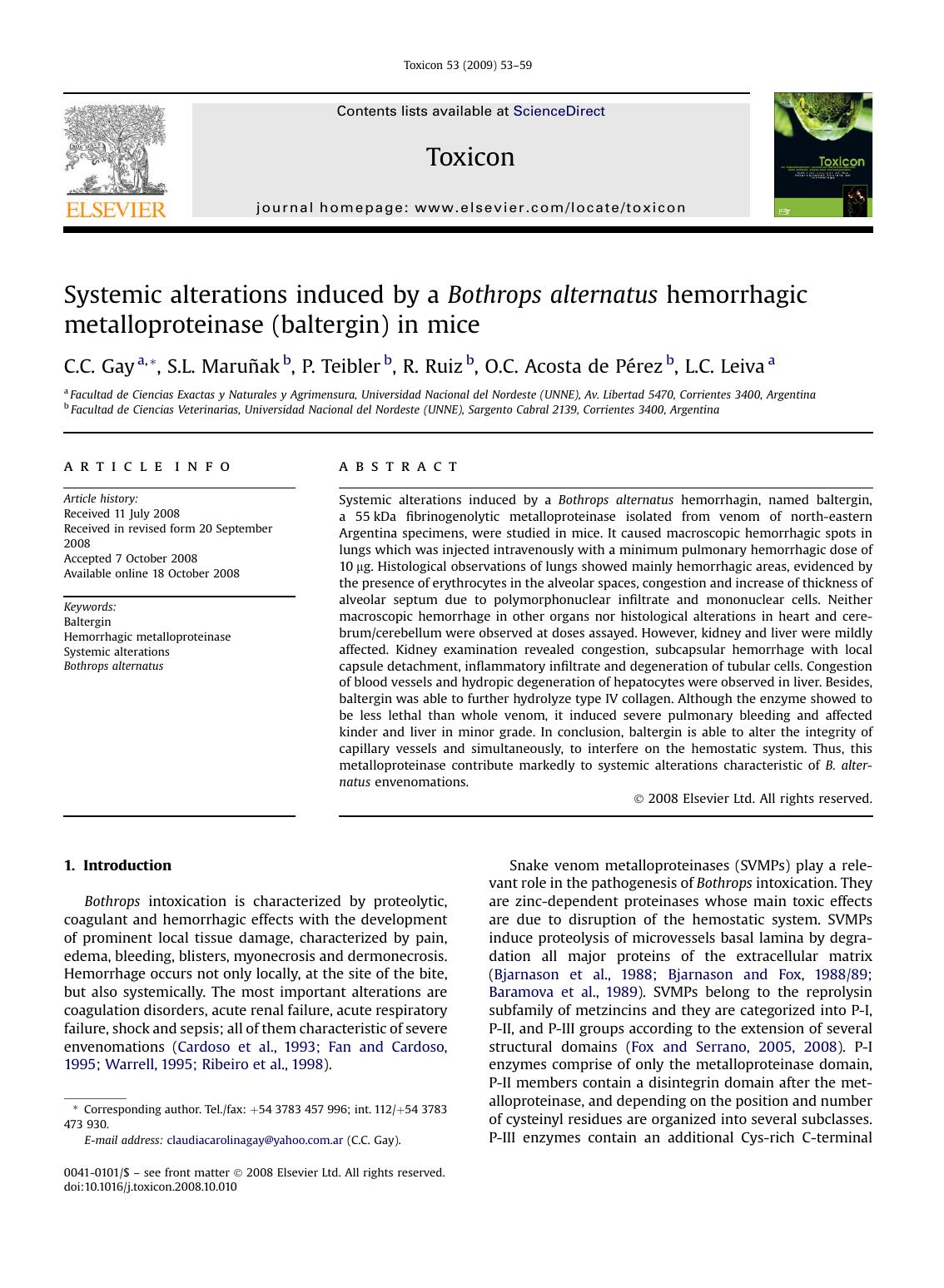 Systemic alterations induced by a Bothrops alternatus hemorrhagic metalloproteinase (baltergin) in mice by C.C. Gay; S.L. MaruNak; P. Teibler; R. Ruiz; O.C. Acosta de PErez; L.C. Leiva