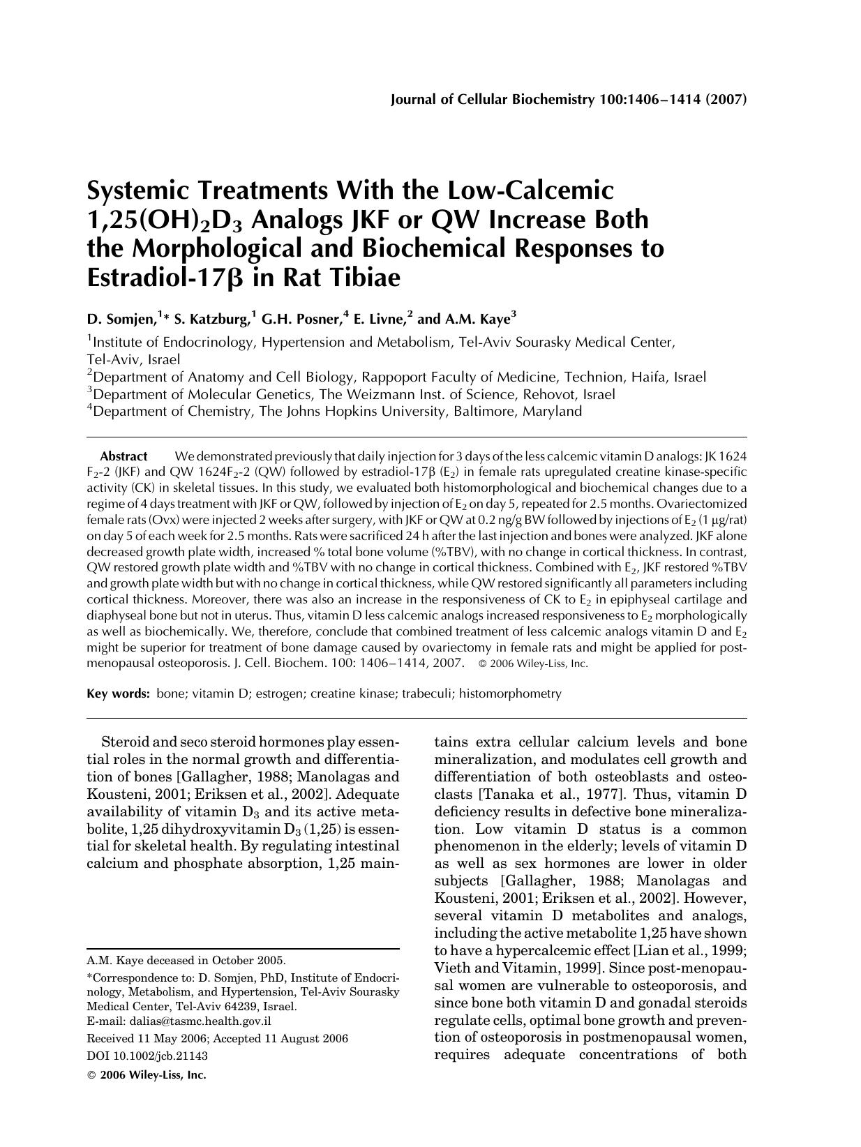 Systemic treatments with the low-calcemic 1,25(OH)2D3 analogs JKF or QW increase both the morphological and biochemical responses to estradiol-17[beta] in rat tibiae by Unknown
