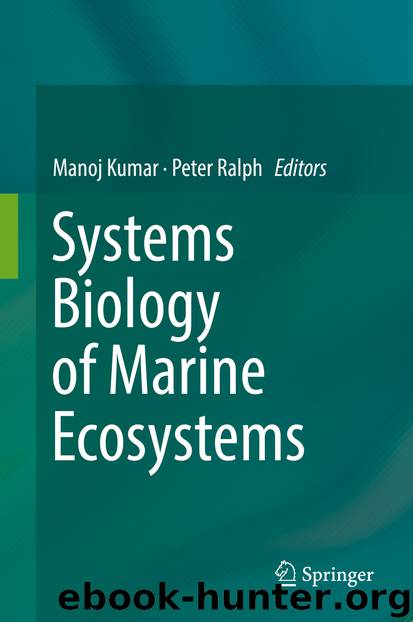 Systems Biology of Marine Ecosystems by Manoj Kumar & Peter Ralph
