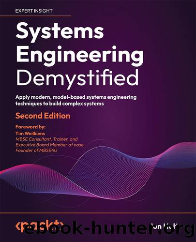 Systems Engineering Demystified - Second Edition by Jon Holt