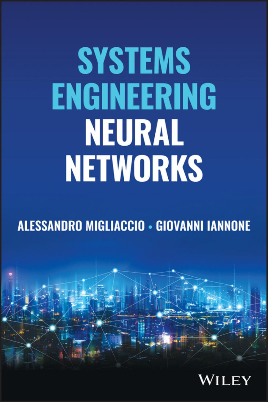 Systems Engineering Neural Networks by Alessandro Migliaccio Giovanni Iannone