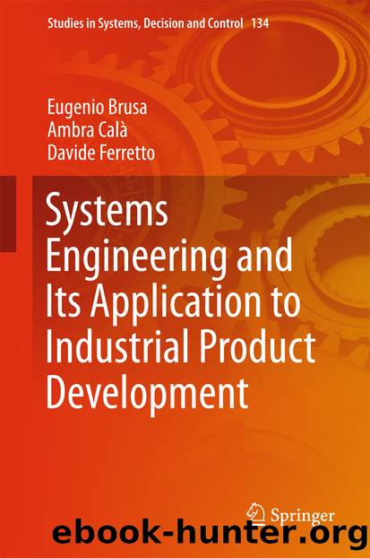 Systems Engineering and Its Application to Industrial Product Development by Eugenio Brusa Ambra Calà & Davide Ferretto