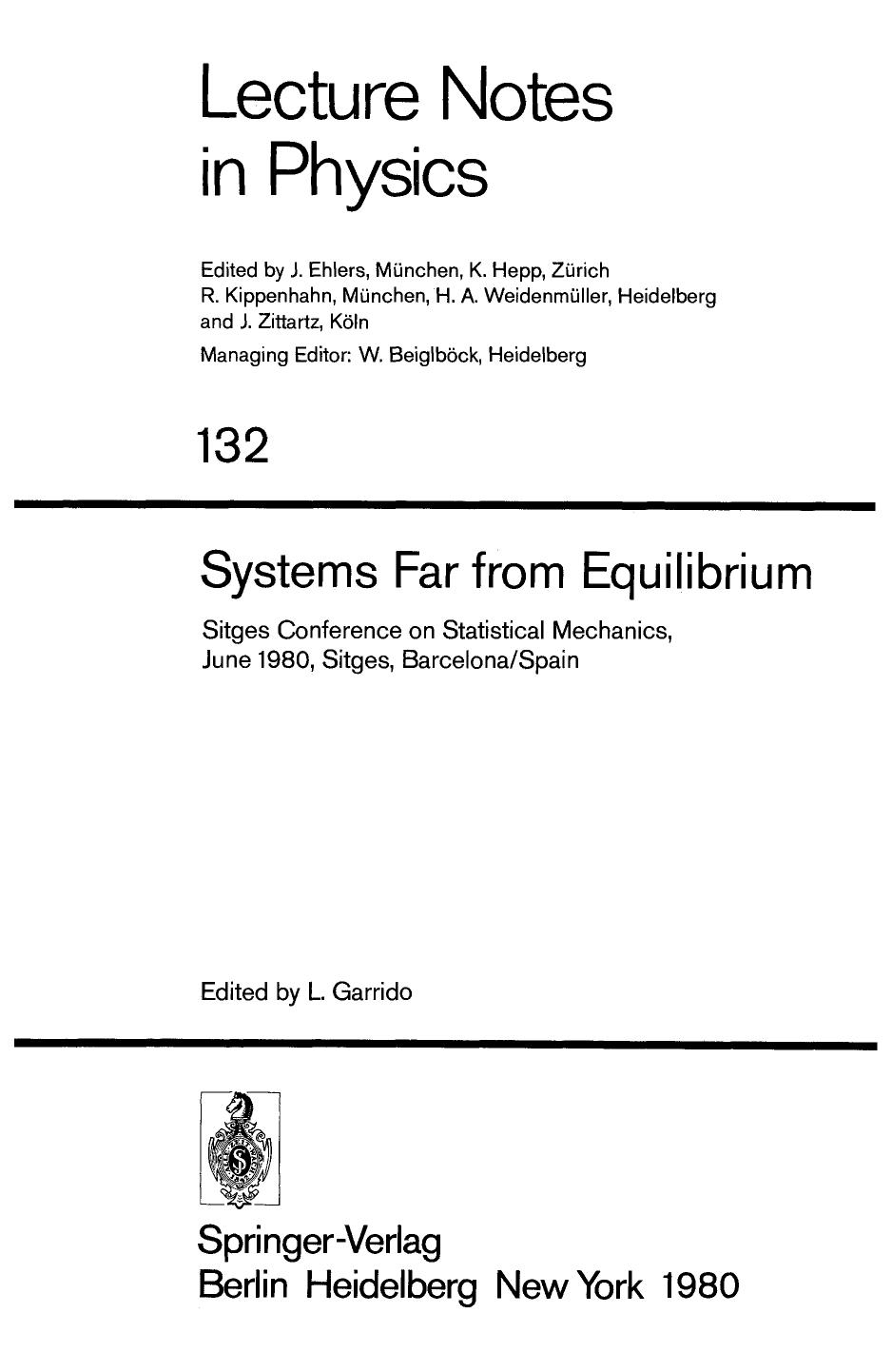 Systems Far from Equilibrium: Sitges Conference on Statistical Mechanics, June 1980, Sitges, Barcelona/Spain by L. Garrido J. Llosa (auth.) Luis Garrido (eds.)