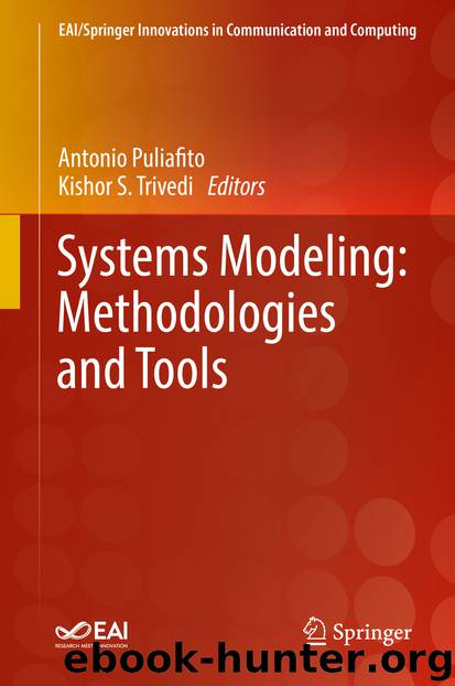 Systems Modeling: Methodologies and Tools by Antonio Puliafito & Kishor S. Trivedi