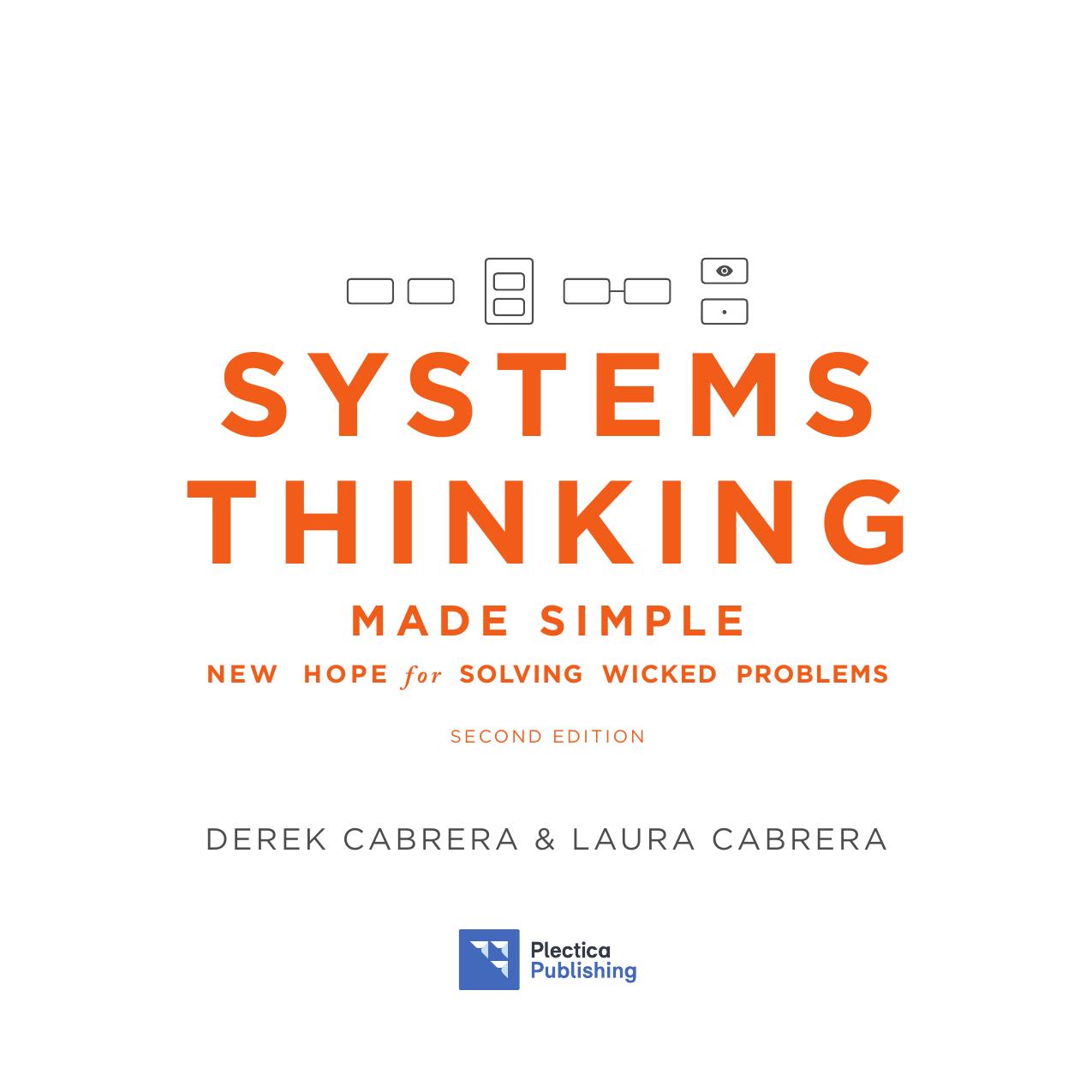 Systems Thinking Made Simple New Hope for Solving Wicked Problems [second editi by Unknown