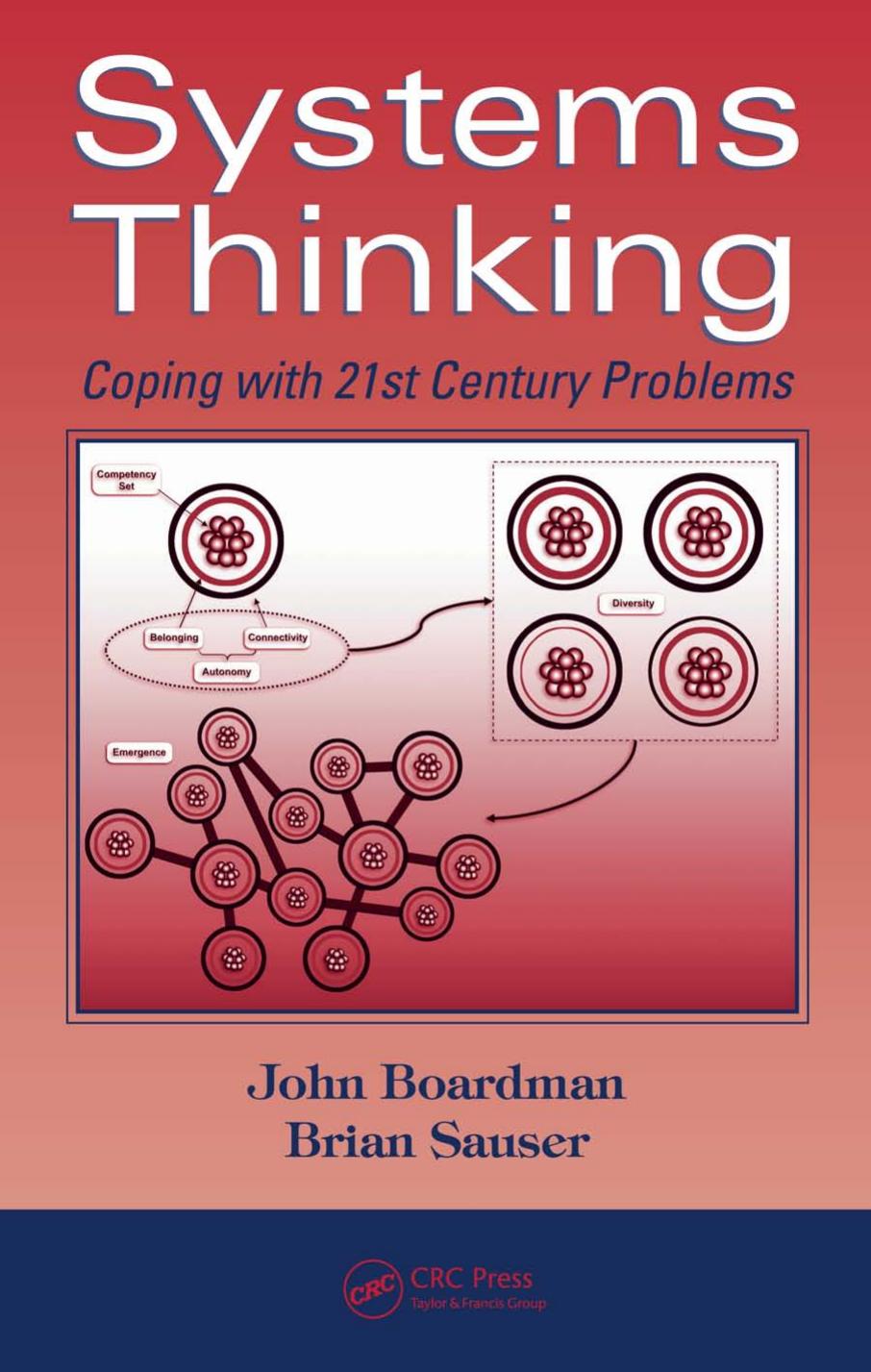 Systems Thinking: Coping with 21st Century Problems by John Boardman Brian Sauser