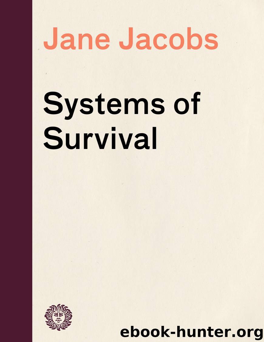 Systems of Survival by Jane Jacobs