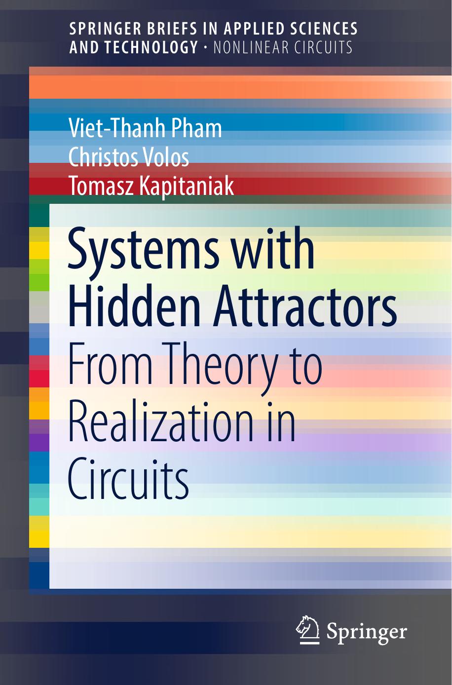 Systems with Hidden Attractors: From Theory to Realization in Circuits by Viet-Thanh Pham Christos Volos Tomasz Kapitaniak (auth.)