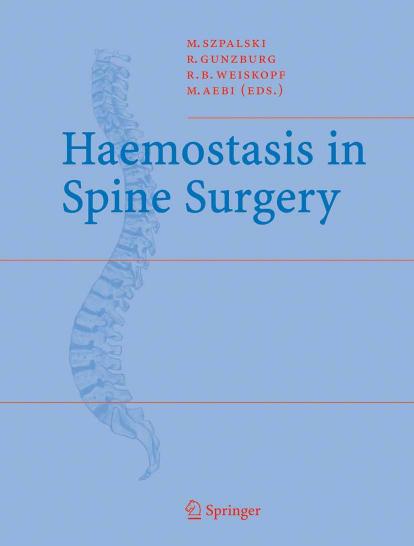 Szpalski Haemostasis in Spine Surgery by Unknown