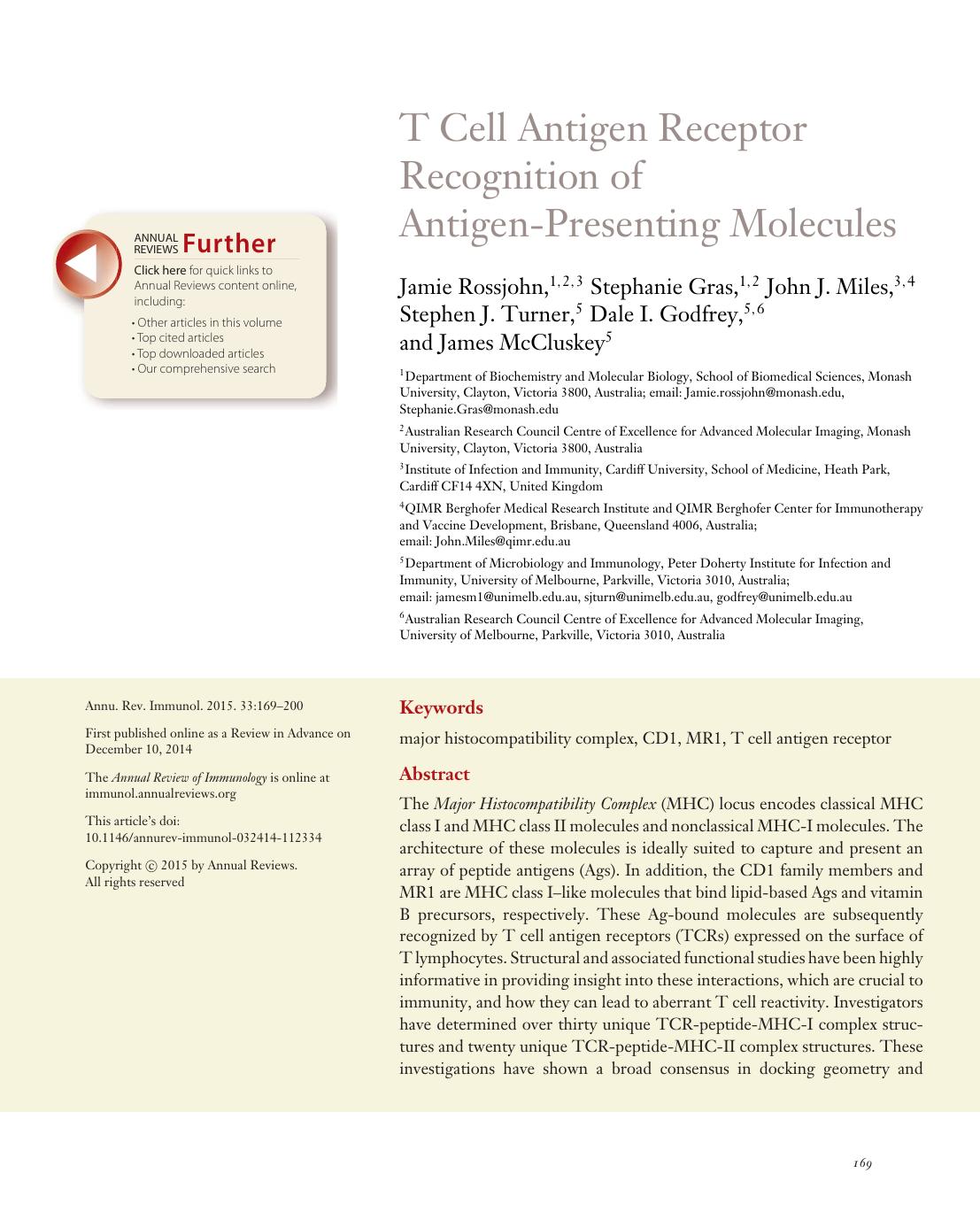 T Cell Antigen Receptor Recognition of Antigen-Presenting Molecules by Jamie Rossjohn Stephanie Gras John J. Miles Stephen J. Turner Dale I. Godfrey James McCluskey
