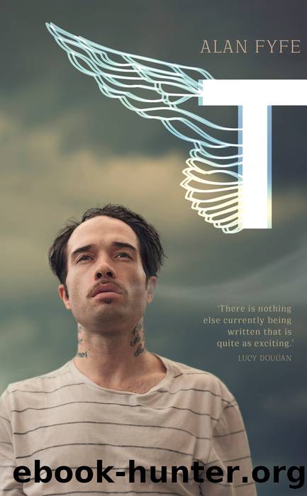 T by Alan Fyfe