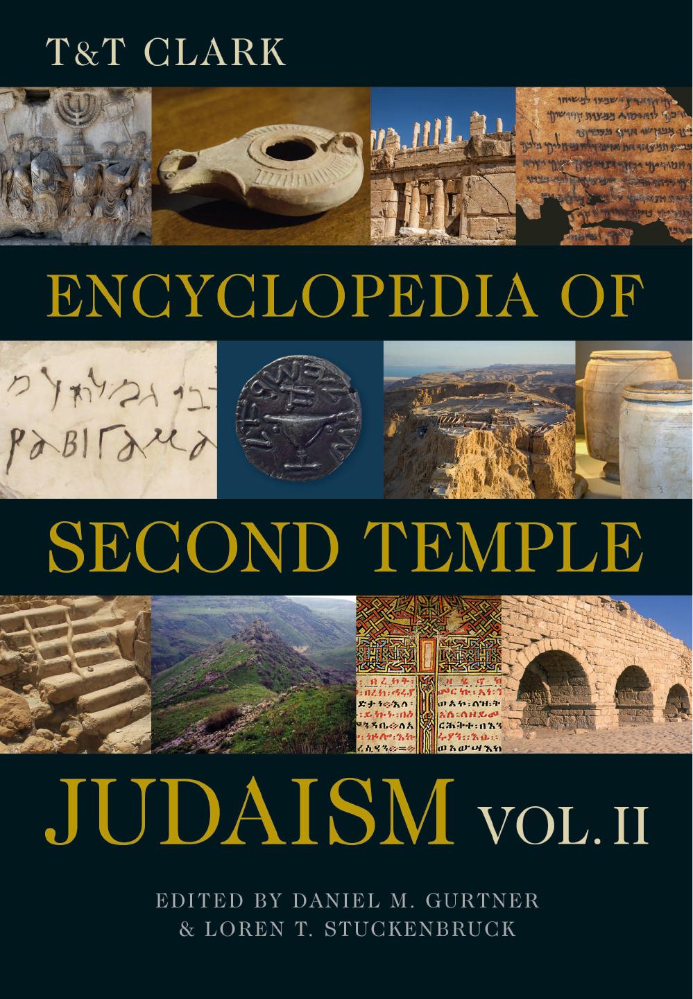 T&T Clark Encyclopedia of Second Temple Judaism by Loren T. Stuckenbruck; Daniel M. Gurtner