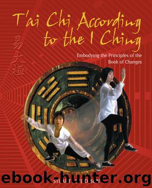 T'ai Chi According to the I Ching by Stuart Alve Olson