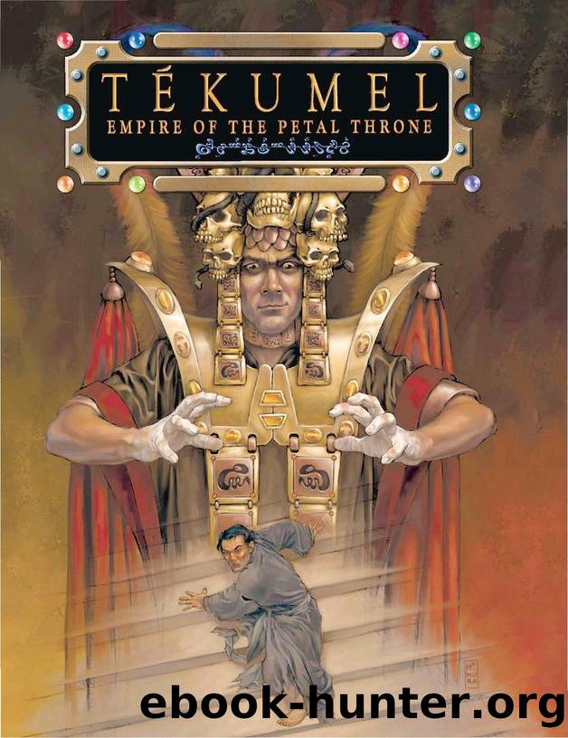 TÃÂ©kumel Empire of the Petal Throne Tri-Stat Corebook by Unknown