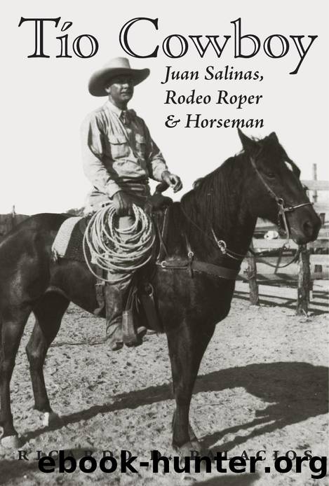TÃ­o Cowboy : Juan Salinas, Rodeo Roper and Horseman by Ricardo D. Palacios