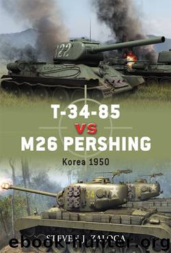 T-34-85 vs. M26 Pershing by Steven Zaloga