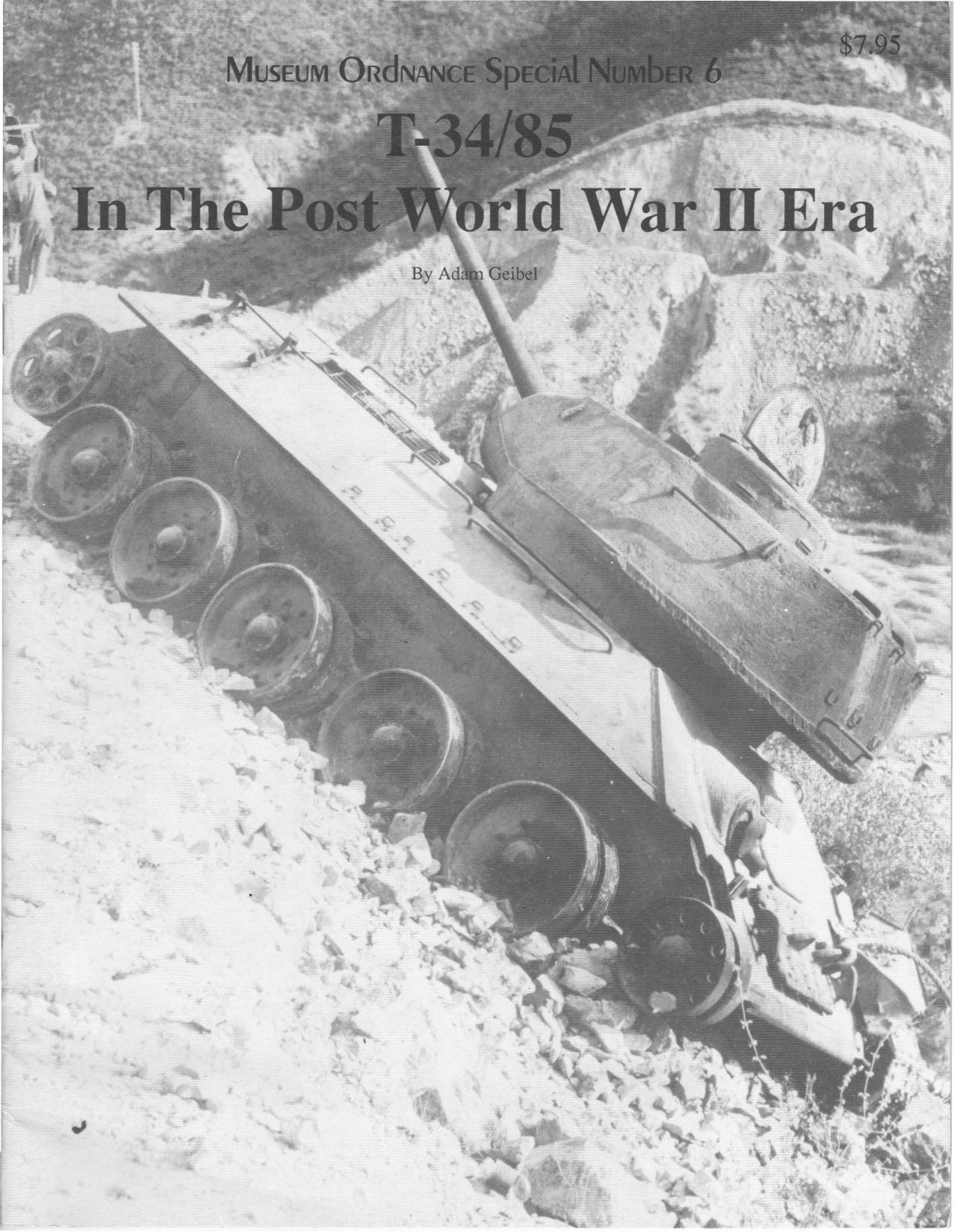 T-34/85 in the Post World War II Era by Adam Geibel