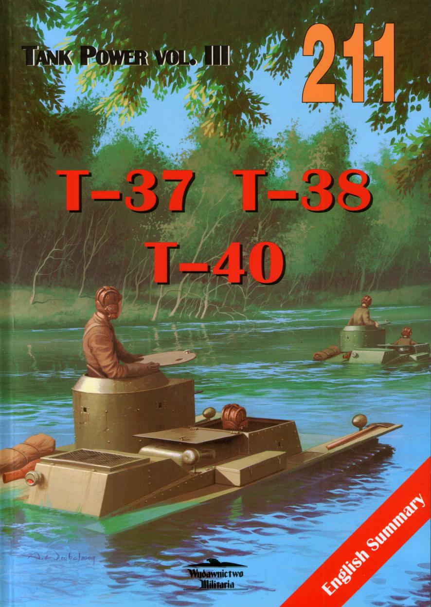 T-37 T-38 T-40 (Wydawnictwo Militaria No211) by Unknow
