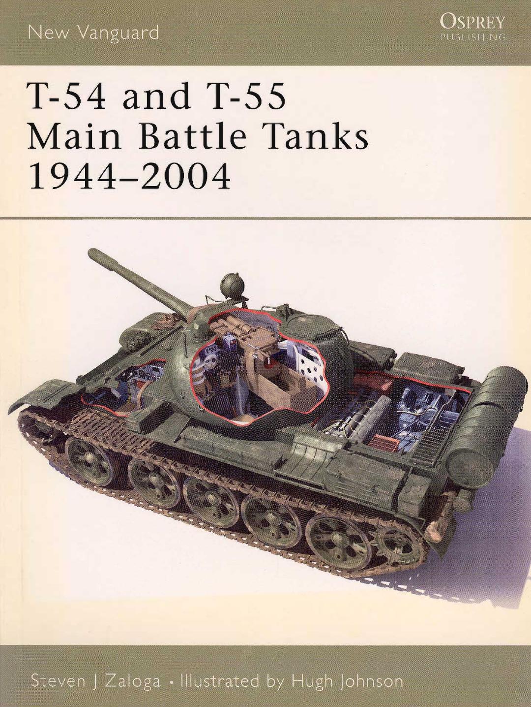 T-54 and T-55 Main Battle Tanks 1944-2004 by Steven Zaloga Hugh Johnson