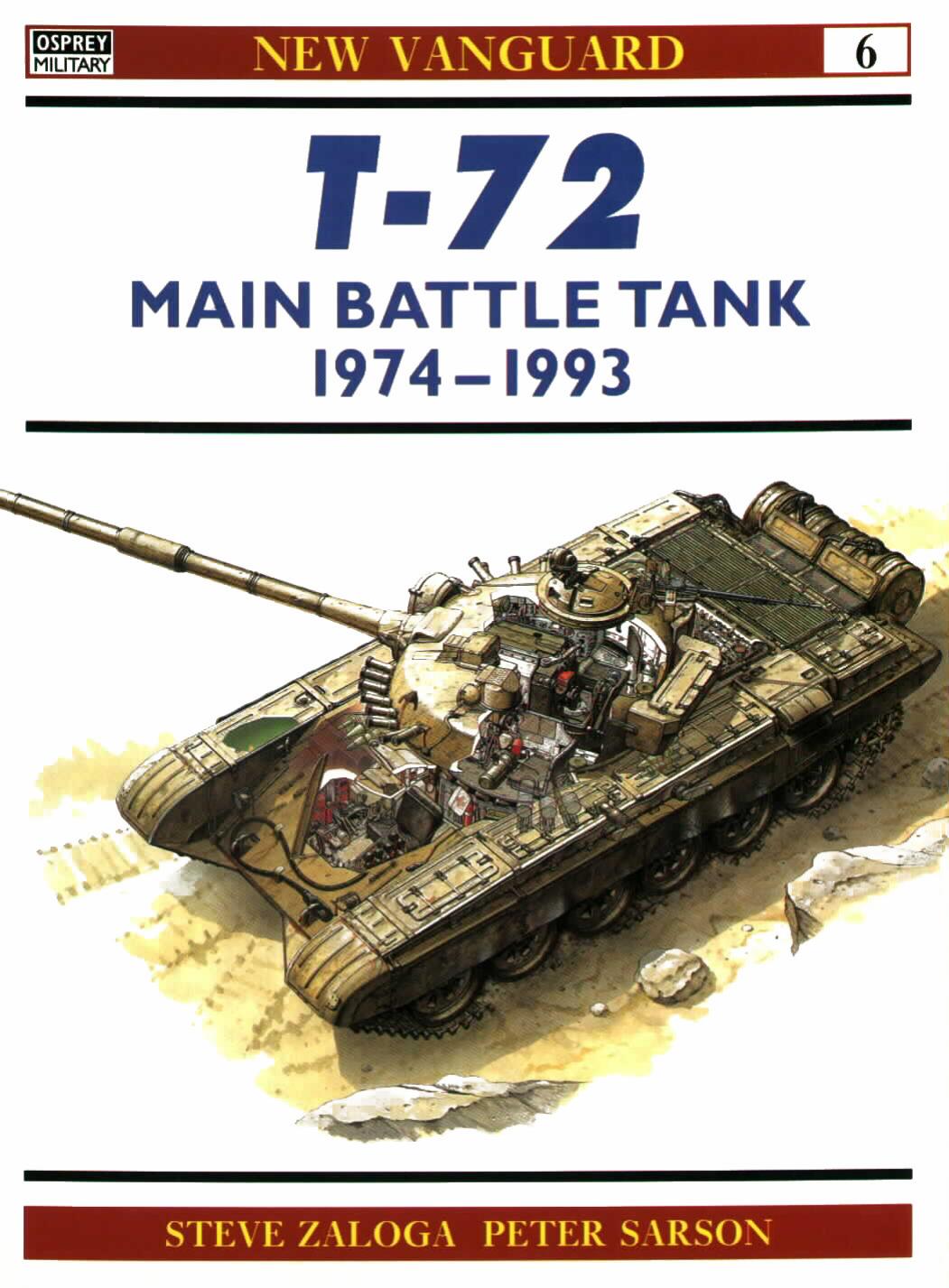 T-72 Main Battle Tank 1974â93 by Steven J. Zaloga Peter Sarson
