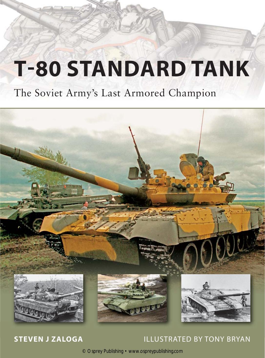 T-80 Standard Tank: The Soviet Army's Last Armored Champion (Osprey New Vanguard 152) (Repost True PDF) by Unknow