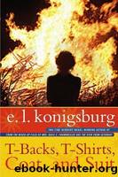 T-Backs, T-Shirts, Coat, and Suit by Konigsburg E. L