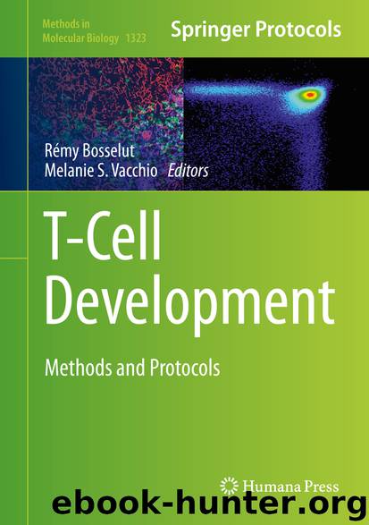 T-Cell Development by Rémy Bosselut & Melanie S. Vacchio