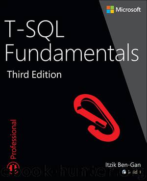 T-SQL Fundamentals, Third Edition by Ben-Gan Itzik