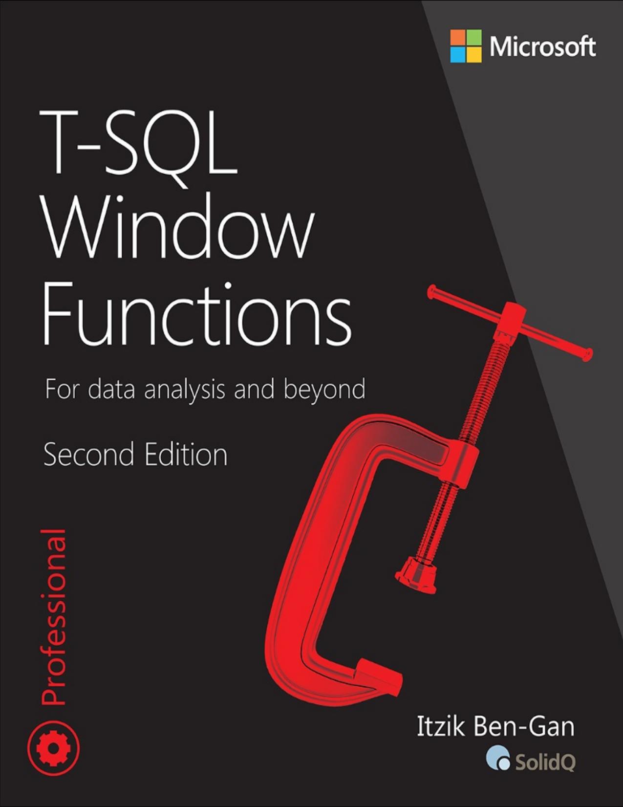 T-SQL Window Functions: For Data Analysis and Beyond by Itzik Ben-Gan