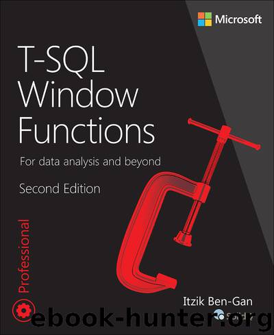 T-SQL Window Functions: For data analysis and beyond, 2nd Edition by Itzik Ben-Gan