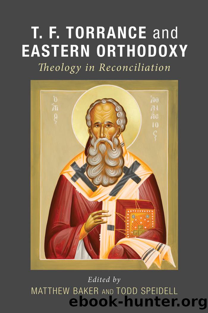 T. F. Torrance and Eastern Orthodoxy by Baker Matthew;Speidell Todd;